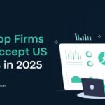 Top Prop Firms That Accept US Clients in 2025